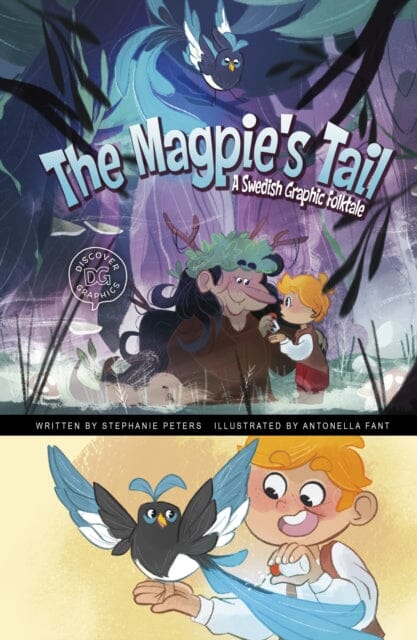 The Magpie's Tail : A Swedish Graphic Folktale by Stephanie True Peters