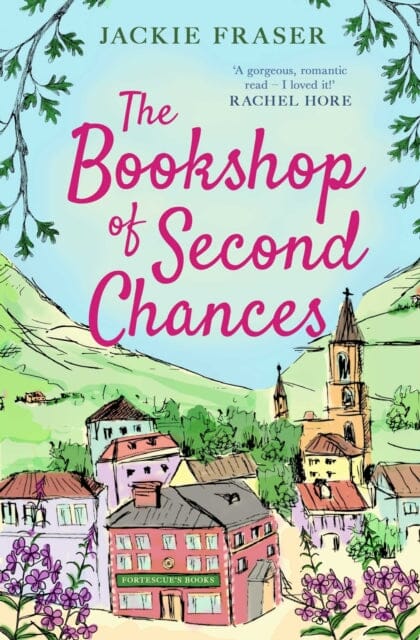 The Bookshop of Second Chances  by Jackie Fraser