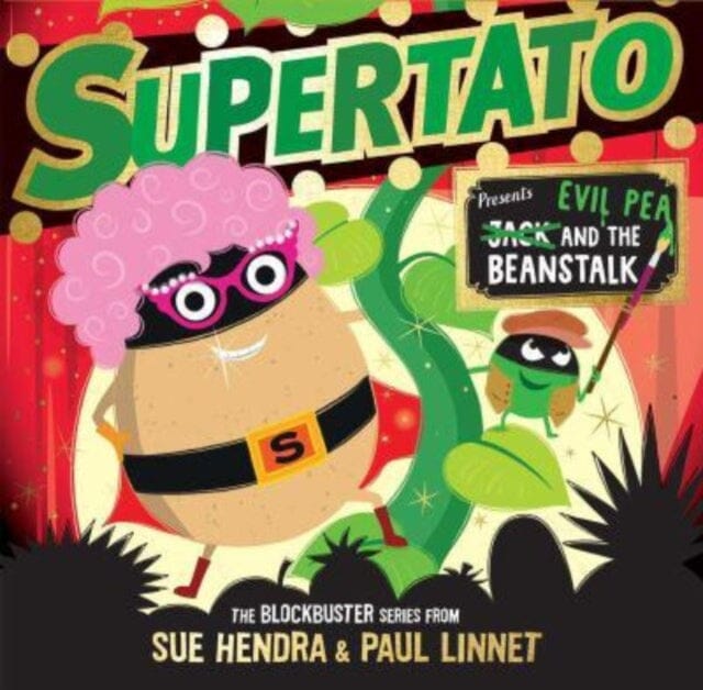 Supertato: Presents Jack and the Beanstalk : a show-stopping gift this Christmas! by Sue Hendra