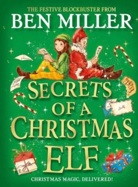 Secrets of a Christmas Elf : top-ten festive magic from author of smash hit Diary of a Christmas Elf