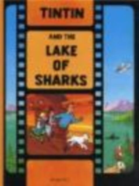 Tintin and the Lake of Sharks by Herge