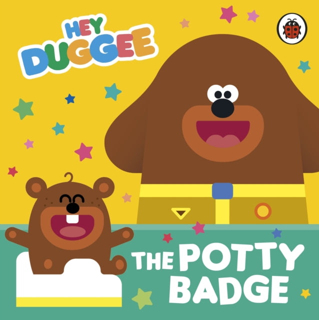 Hey Duggee: The Potty Badge by Hey Duggee