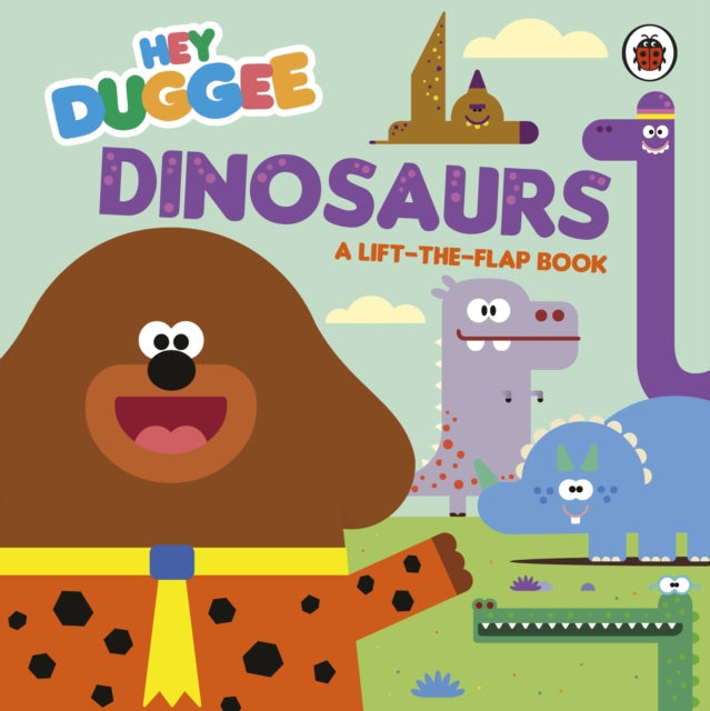 Hey Duggee: Dinosaurs by Hey Duggee
