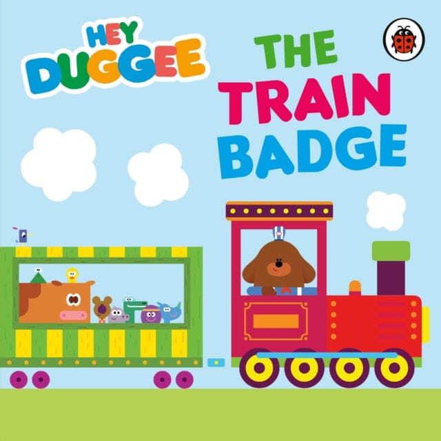 Hey Duggee: The Train Badge by  Hey Duggee