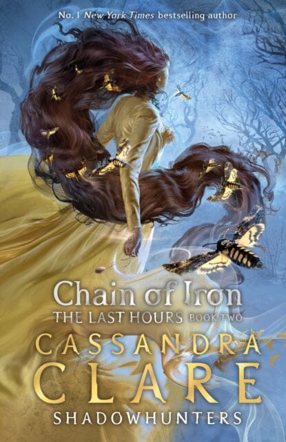 The Last Hours: Chain of Iron by Cassandra Clare