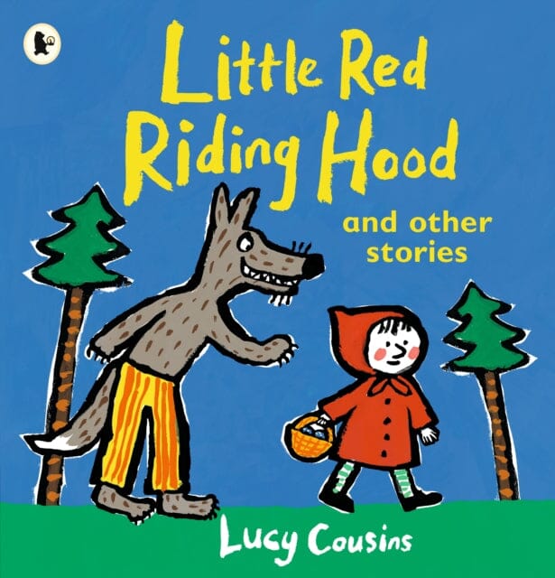 Little Red Riding Hood and Other Stories by Lucy Cousins