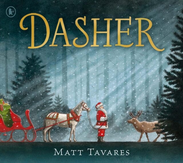 Dasher : How a Brave Little Doe Changed Christmas Forever by Matt Tavares