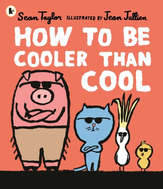 How to Be Cooler than Cool by Sean Taylor