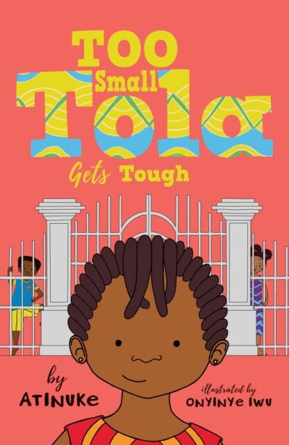 Too Small Tola Gets Tough by Atinuke
