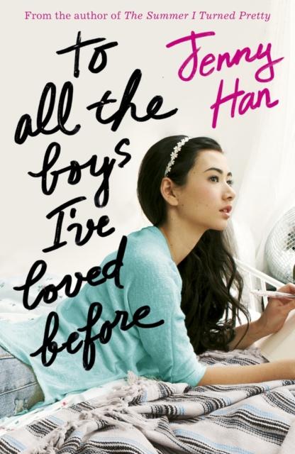 To All the Boys I've Loved Before by Jenny Han