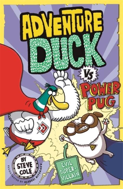 Adventure Duck vs Power Pug : Book 1