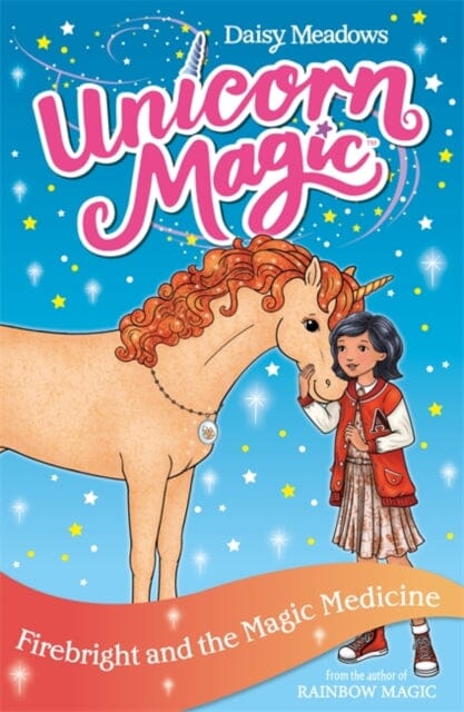Unicorn Magic: Firebright and the Magic Medicine  Series 4 Book 2 by Daisy Meadows