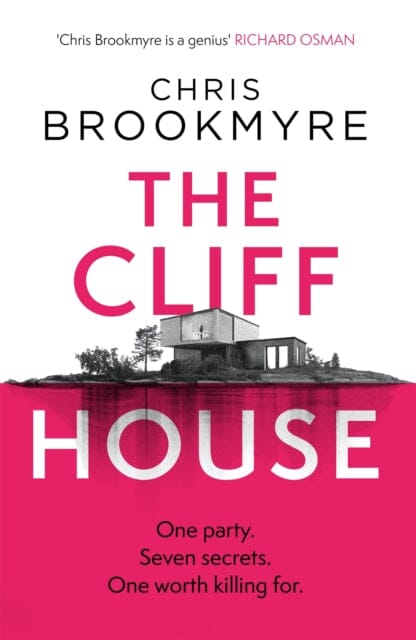 The Cliff House: One hen weekend, seven secrets... but only one worth killing for by Chris Brookmyre