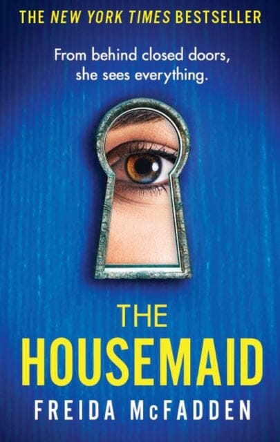 The Housemaid : An absolutely addictive psychological thriller with a jaw-dropping twist by Freida McFadden