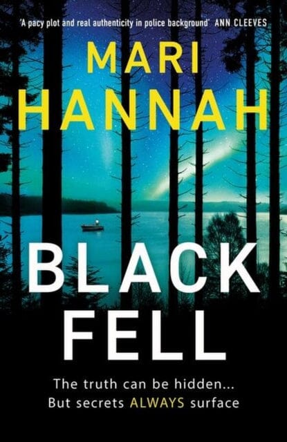 Black Fell : The brand new Stone and Oliver Thriller by Mari Hannah