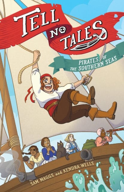 Tell No Tales : Pirates of the Southern Seas by Sam Maggs