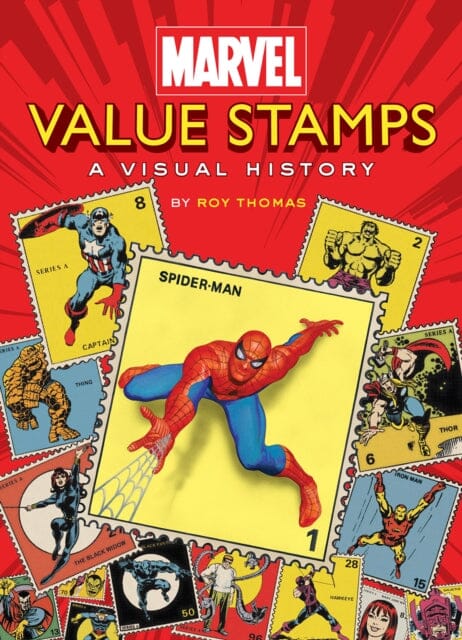 Marvel Value Stamps: A Visual History : A Visual History by Marvel Entertainment