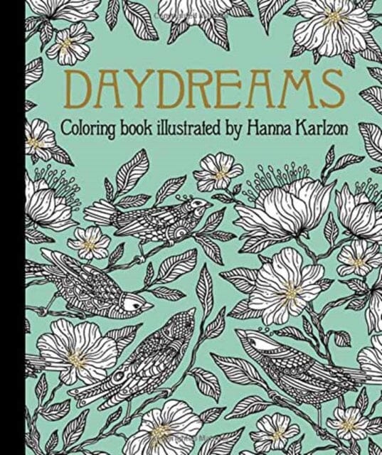 Daydreams Coloring Book by Hanna Karlzon