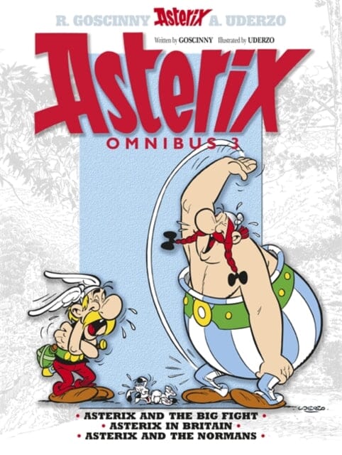 Asterix: Asterix Omnibus 3 : Asterix and The Big Fight, Asterix in Britain, Asterix and The Normans by Rene Goscinny