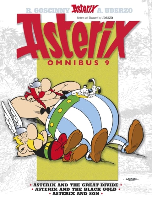 Asterix: Asterix Omnibus 9 : Asterix and The Great Divide, Asterix and The Black Gold, Asterix and Son by Albert Uderzo