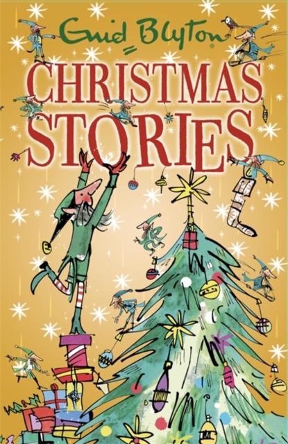 Enid Blyton's Christmas Stories : Contains 25 classic tales