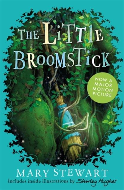 The Little Broomstick by Mary Stewart & Shirley Hughes