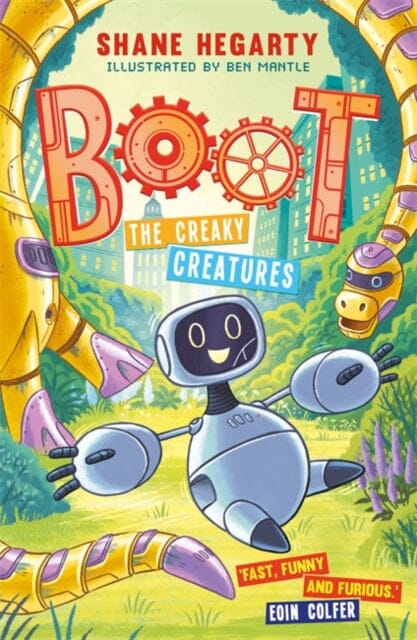 BOOT: The Creaky Creatures  Book 3 by Shane Hegarty