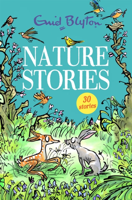 Nature Stories: Contains 30 classic tales by Enid Blyton