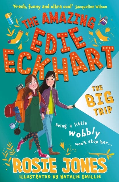 The Amazing Edie Eckhart: The Big Trip  Book 2 by Rosie Jones