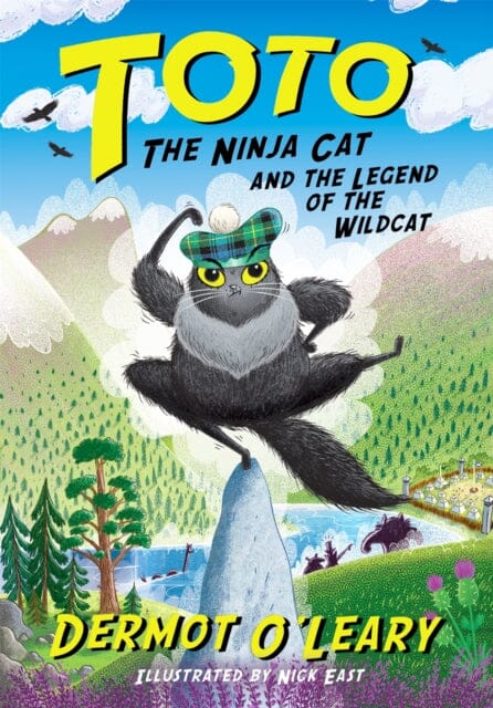 Toto the Ninja Cat and the Legend of the Wildcat: Book 5 by Dermot O'Leary