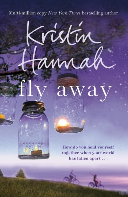 Fly Away  by Kristin Hannah