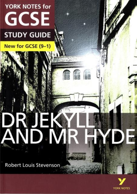 Dr Jekyll and Mr Hyde: York Notes for GCSE (9-1)