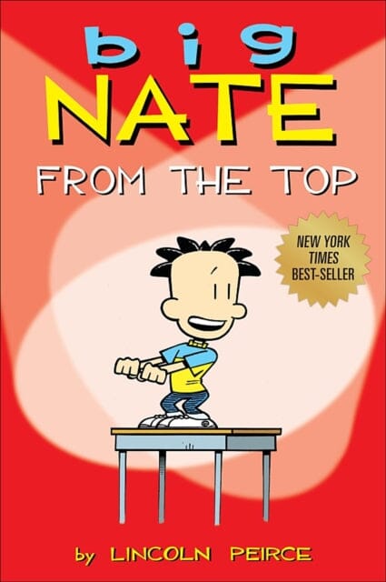 Big Nate : From the Top by Lincoln Peirce