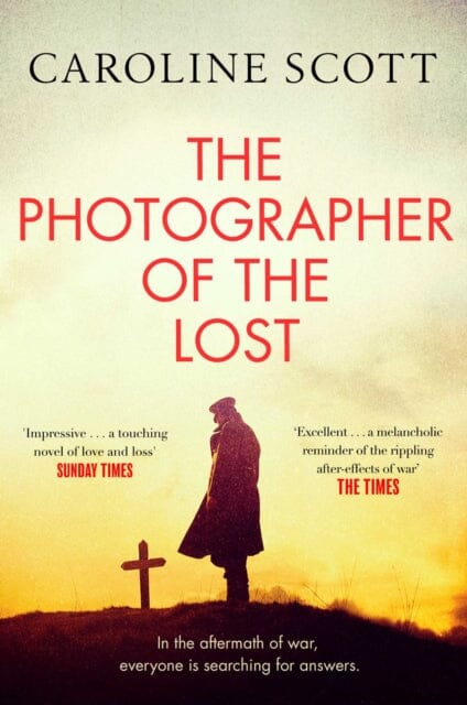 The Photographer of the Lost  by Caroline Scott