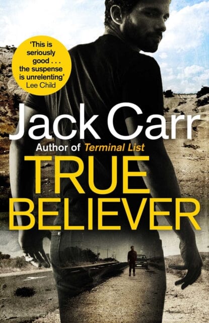 True Believer: James Reece 2 by Jack Carr