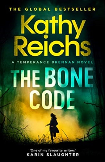 The Bone Code: The Sunday Times Bestseller by Kathy Reichs