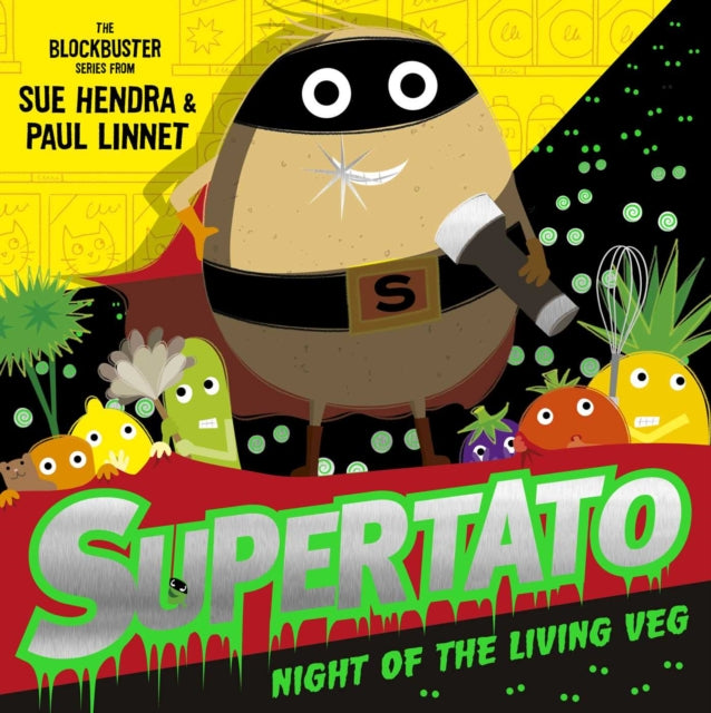 Supertato Night of the Living Veg by Sue Hendra