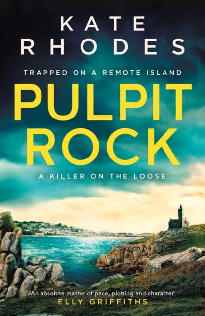 Pulpit Rock: A Locked-Island Mystery 4 by Kate Rhodes