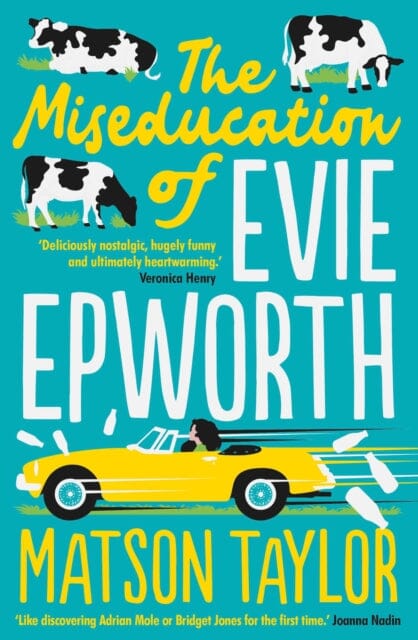 The Miseducation of Evie Epworth  by Matson Taylor