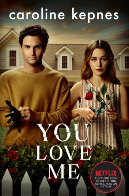 You Love Me  by Caroline Kepnes