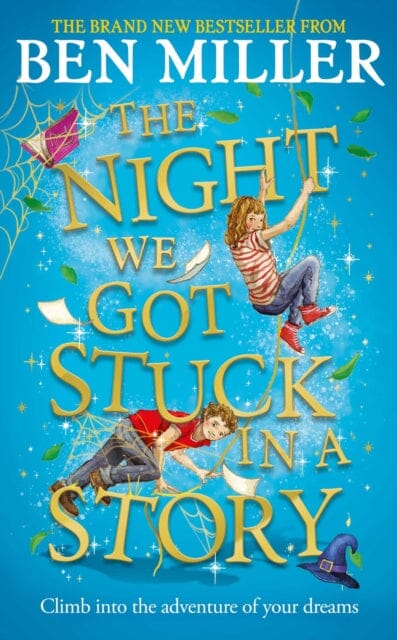 The Night We Got Stuck in a Story  by Ben Miller