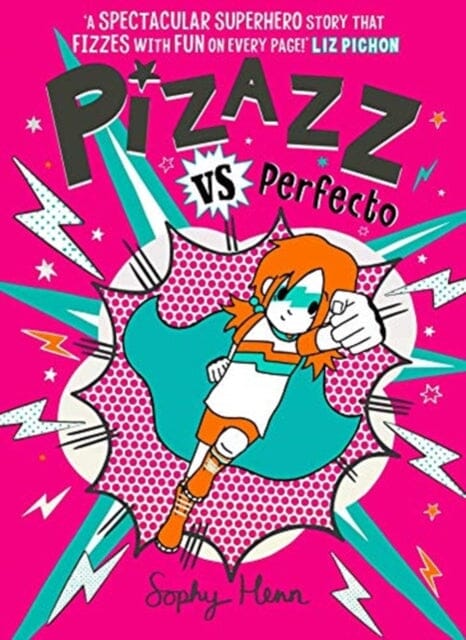 Pizazz vs Perfecto : The Times Best Children's Books for Summer 2021 by Sophy Henn