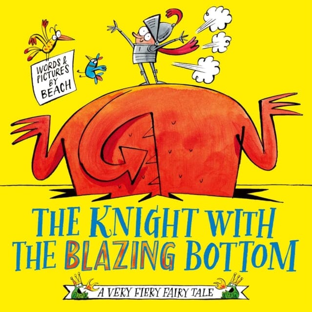 The Knight With the Blazing Bottom  by Beach