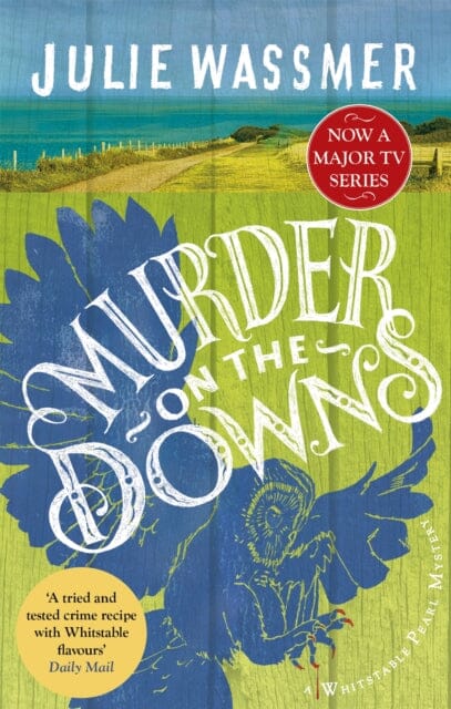 Murder on the Downs  by Julie Wassmer