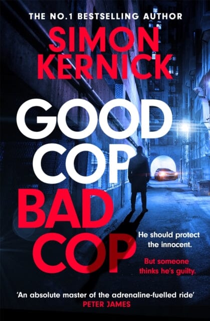 Good Cop Bad Cop  by Simon Kernick