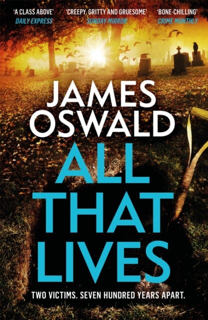 All That Lives  by James Oswald