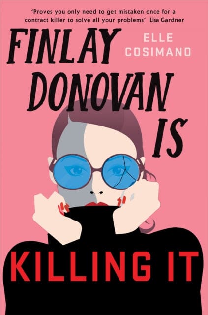 Finlay Donovan Is Killing It  by Elle Cosimano