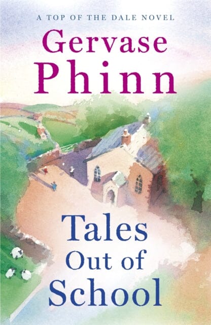 Tales Out of School  by Gervase Phinn