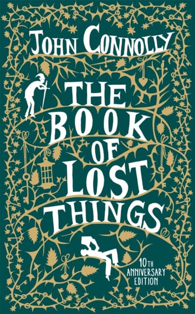 The Book of Lost Things Illustrated Edition : the global bestseller and beloved fantasy by John Connolly