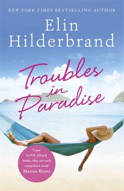 Troubles in Paradise: Paradise Book 3 by Elin Hilderbrand